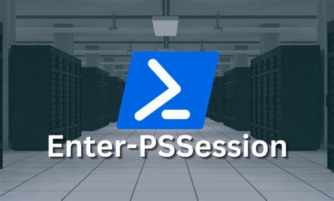 Enter-PSsession: Run PowerShell Remote Commands - Virtualization Howto