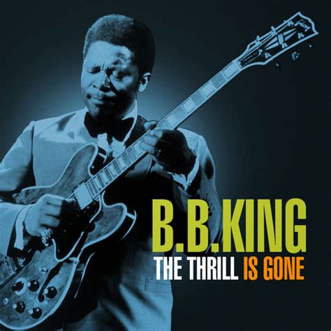 Tune Of The Day: B.B. King - The Thrill Is Gone