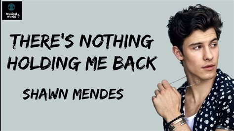 There's Nothing Holding Me Back (Lyrics) | Shawn Mendes - YouTube