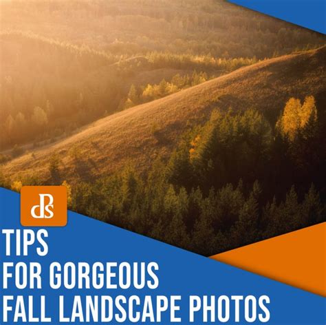 14 Tips for Beautiful Fall Landscape Photography