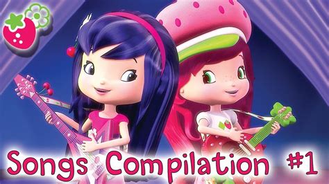 Sing with Strawberry Shortcake 🎶🎶🍓 SONGS COMPILATION #1 🍓All 'Berry ...