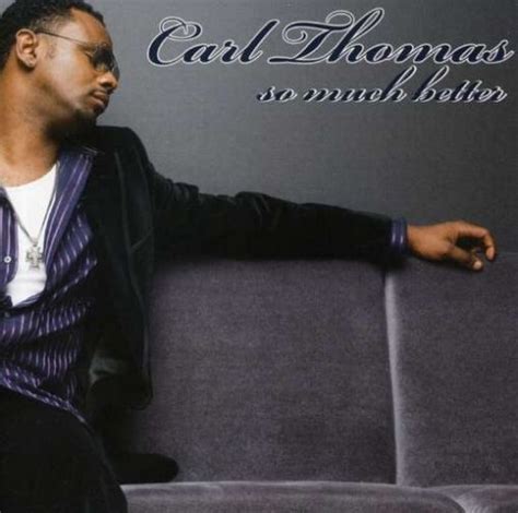 Ranking the Best Carl Thomas Albums | Soul In Stereo