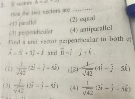 Unit vector perpendicular to vector A = 3 i + j and B = 2i - j - 5k ...