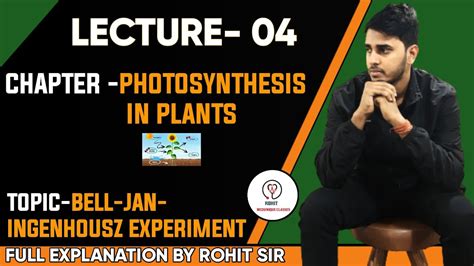 Jan-Ingenhousz Experiment |L-04| , Chapter 13 , Plant Physiology |Rohit Sir - YouTube