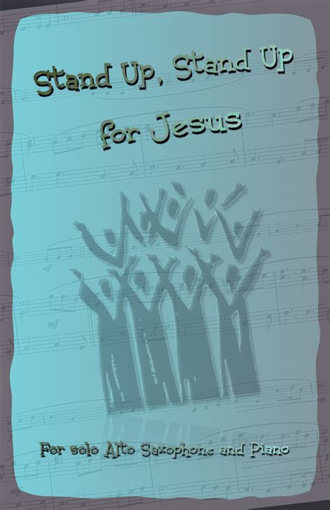 Stand Up, Stand Up for Jesus, Gospel Hymn for Alto Saxophone and Piano ...