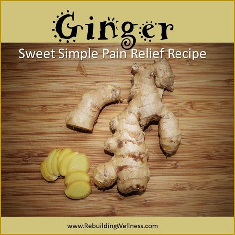 DIY Ginger Tea: Simple Sweet Pain Relief Recipe - Rebuilding Wellness