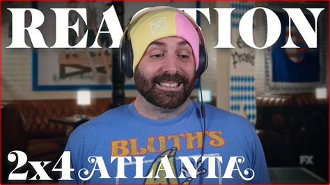 Atlanta 2x4 Reaction - Helen - YouTube