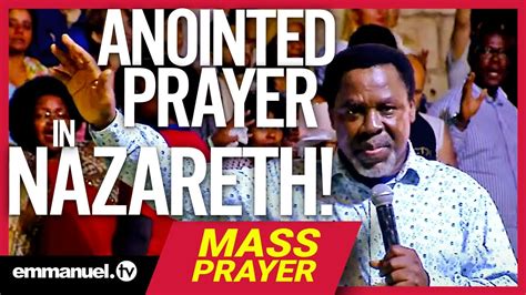 ANOINTED PRAYER IN NAZARETH!!! | Prophet TB Joshua - Emmanuel TV