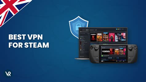 The Best VPN for Steam in UK in 2024 - Play Games Anywhere