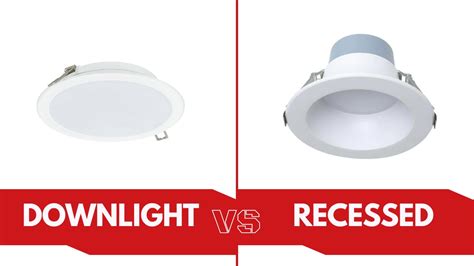 Downlight vs Recessed Light: Comparing Illumination Options