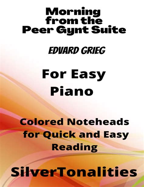 Morning Peer Gynt Suite Easy Piano Sheet Music with Colored Notation (arr. SilverTonalities ...