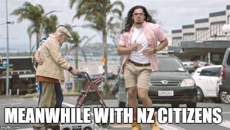 mean while in nz - Imgflip