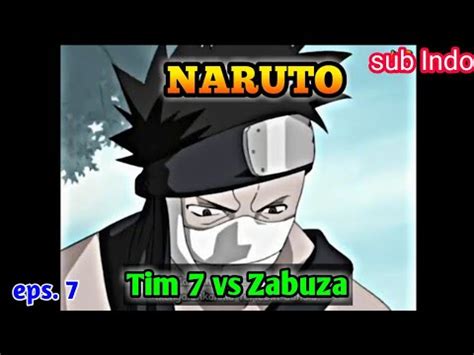 Tim 7 vs Zabuza || Naruto kecil sub Indo eps. 7 - YouTube