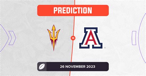 Arizona State vs Arizona Prediction and Tips - 26 November 2023