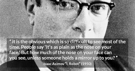 I, Robot Quotes by Isaac Asimov - Kwize