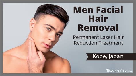 Men Facial Hair Removal (Permanent Laser Hair Reduction Treatment) | Trambellir