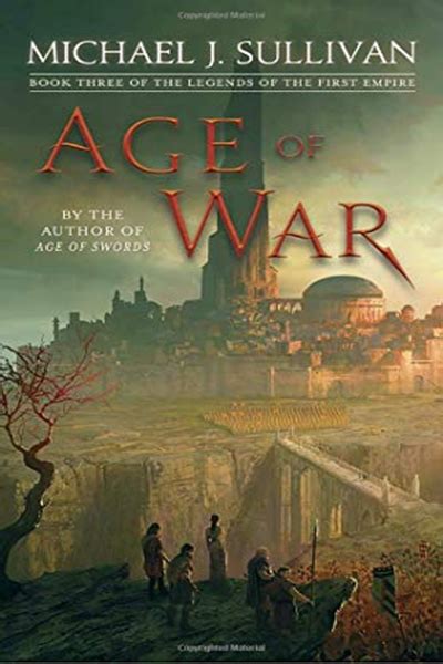 Age of War: Book Three of The Legends of the First Empire by Michael J ...