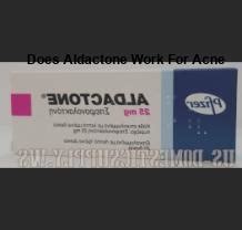 Does aldactone work for acne, does aldactone work for acne ...