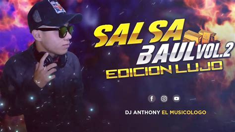 SALSA BAUL MIX 2021 EDICION LUJO VOLUMEN 2 @DjMusicologo - YouTube