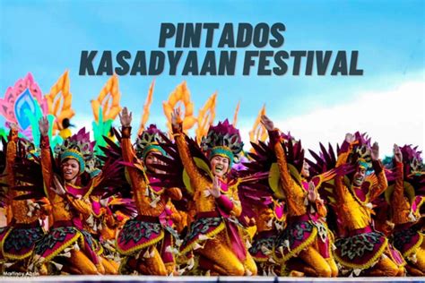 PINTADOS KASADYAAN FESTIVAL 2023: Tacloban Best Guide, Travel Tips, Schedule of Events & Activities