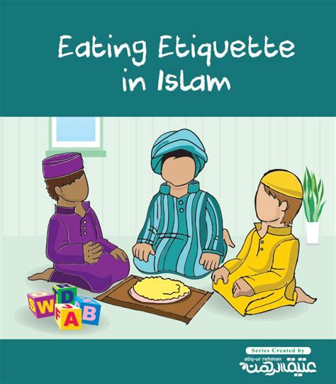 Eating Etiquette in Islam | Muslim kids activities, Islam for kids ...