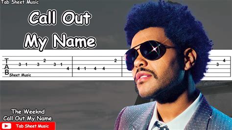 The Weeknd - Call Out My Name Guitar Tutorial - Tab Sheet Music