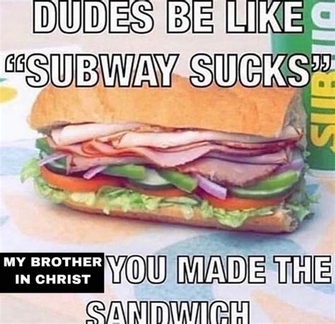 subway | My Brother in Christ | Know Your Meme