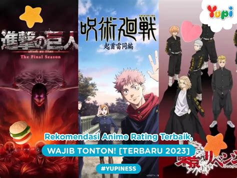 22 Rekomendasi Anime Rating Terbaik 2023, Wajib Tonton! - Yupi