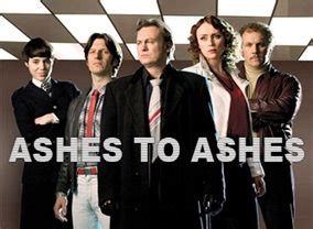 Ashes to Ashes TV Show Air Dates & Track Episodes - Next Episode