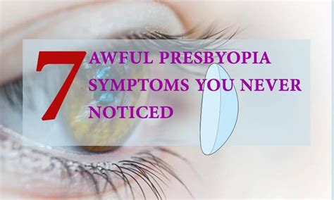 7 AWFUL PRESBYOPIA SYMPTOMS YOU NEVER NOTICED