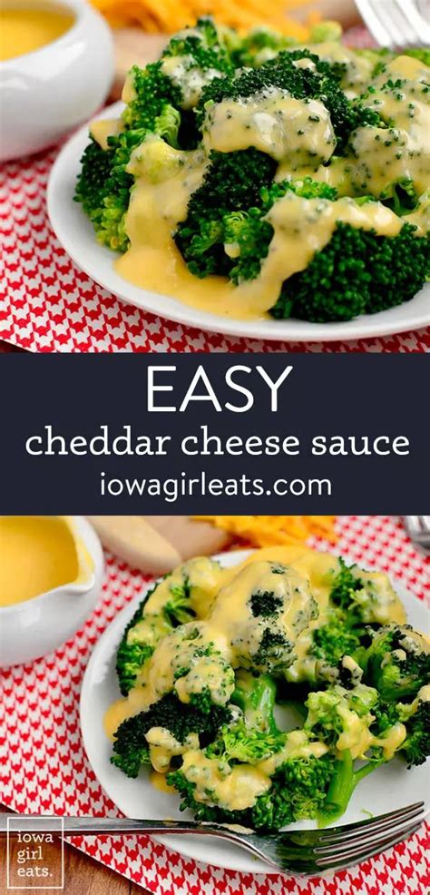 Easy Cheddar Cheese Sauce - Iowa Girl Eats | Recipe | Broccoli and ...