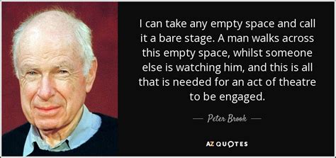 TOP 25 QUOTES BY PETER BROOK | A-Z Quotes