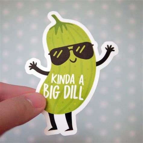 Kinda a Big Dill Funny Pickle Sticker Big Deal Sticker | Etsy in 2020 | Funny laptop stickers ...