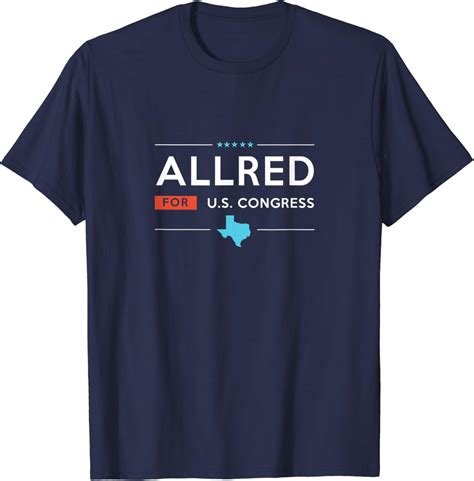 Amazon.com: Colin Allred for Congress Texas TX-32 Campaign 2018 Shirt : Clothing, Shoes & Jewelry