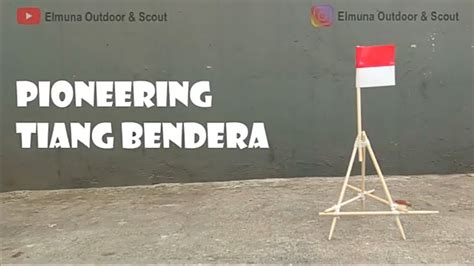 Contoh Pionering Tiang Bendera SCOUT BOOK Blog Materi Pramuka