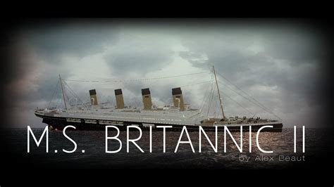 BRITANNIC II - YouTube