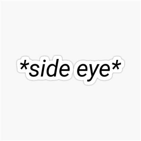 "side eye" Sticker for Sale by little-axii | Redbubble