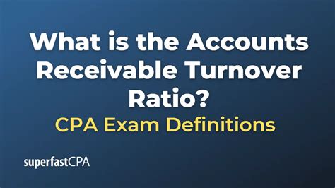 What is the Accounts Receivable Turnover Ratio?