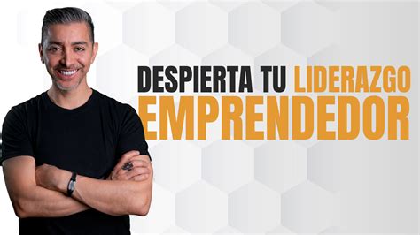 El Secreto para Potenciar tu Liderazgo Emprendedor ? - Christian Abad