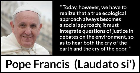 Pope Francis: “Today, however, we have to realize that a true...”