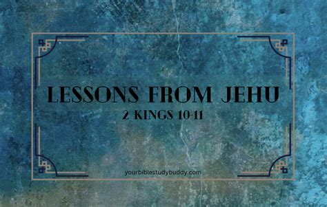 Lessons from Jehu - Your Bible Study Buddy