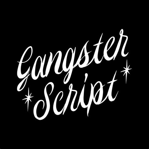 Gangster Script Font — Kern Club in 2021 | Gangster, Script fonts, Script