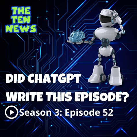 Did ChatGPT Write this Episode? from The Ten News | Children's Podcast