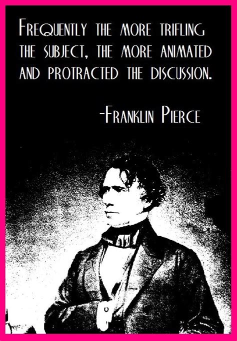 Franklin Pierce Quotes. QuotesGram