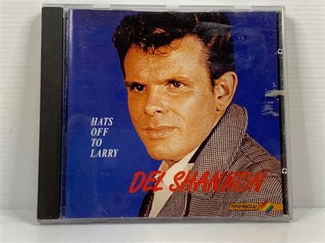 Del Shannon ‎– Hats Off To Larry - CD | eBay