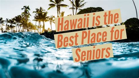 Retire in Paradise: Why Hawaii is the Best Place for Seniors - YouTube