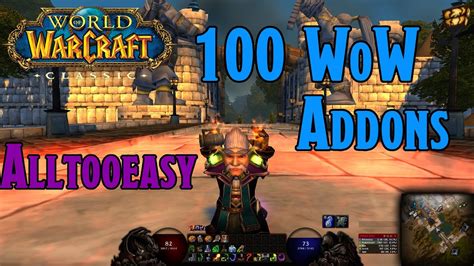 100 WOW CLASSIC ADDONS - YouTube