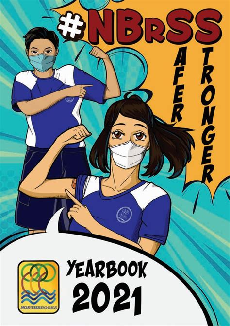 Northbrooks Yearbook 2021: #NBrSS Safer & Stronger by Northbrooks Secondary School - Issuu