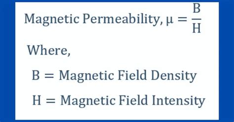 Magnetic Permeability -Definition, Formula, Units, Types