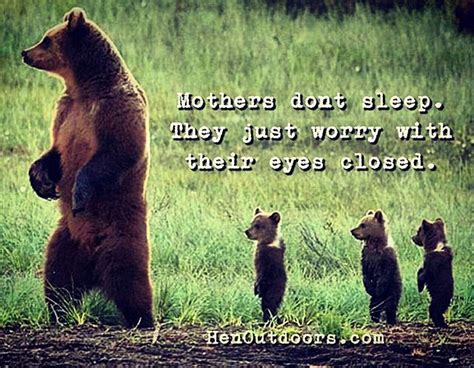 Happy Mother's Day to all the Mama Bears out there! | Momma bear quotes, Bear quote, Mama bear ...